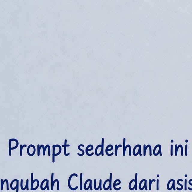 Tips menggunakan prompt yang tepat agar Claude bisa berpikir lebih kritis, menguji asumsi, dan tidak sekadar mengiyakan pendapat pengguna.